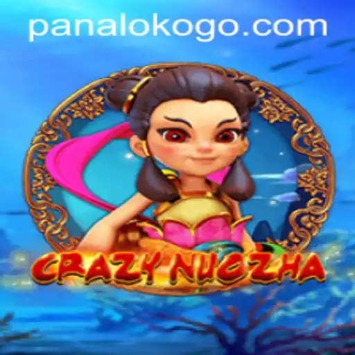 Exploring the World of CrazyNuoZha and the Advent of Panaloko