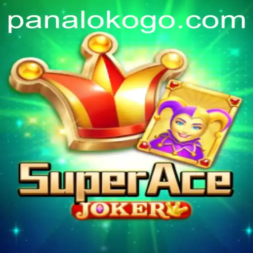 Exploring SuperAceJoker: A Thrilling Journey Through Panaloko