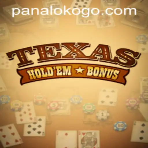 Exploring Texas Holdem Bonus and the Unique Role of Panaloko