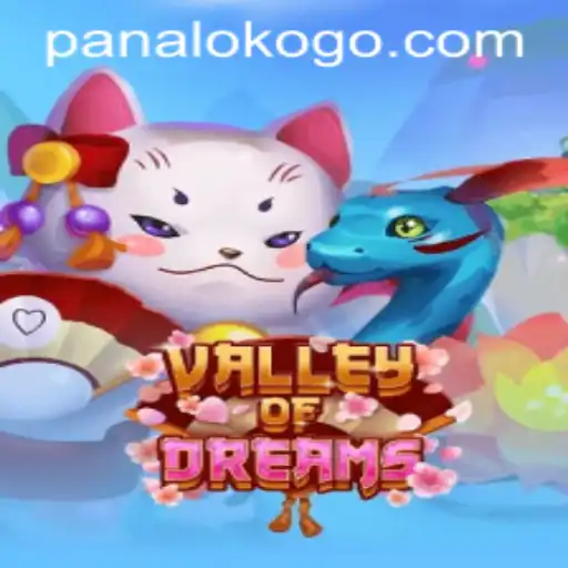 Discover the Enchantment of ValleyofDreams: A Panaloko Adventure